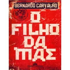 Filho Da Mãe, O