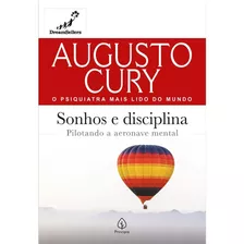 Augusto Cury: Pilotando A Aeronave Mental, De Augusto Cury. Série Augusto Cury Editora Principis, Capa Mole, Edição 1 Em Português, 2021