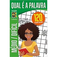 Livro Qual É A Palavra - Médio - Difícil - Coleção Pi Nic - Editora Lafonte [2021]