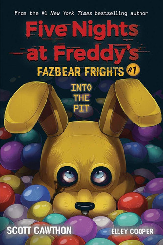 Into The Pit (five Nights At Freddy's: Fazbear Frigh