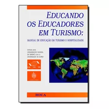 Livro Educando Os Educadores Em Turismo
