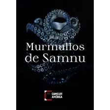 Libro Murmullos De Samnu - Dan Lee - Ediciones Camelot