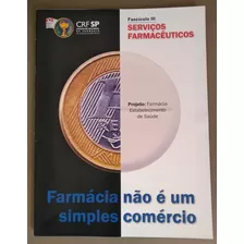 Lote Com 03 Revistas Farmácia Não É Um Simples Comércio