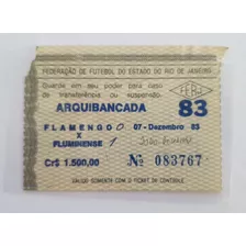 Ingresso Finais Carioca 1983 Fla X Fluminense Campeão Assis