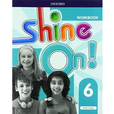 Shine On 6 - Workbook