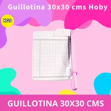 Guillotina Rosada 30x30 Cms Hoby Kg9