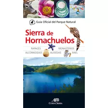 Guãâa Oficial Del Parque Natural Sierra De Hornachuelos, De Vários Autores. Editorial Almuzara, Tapa Blanda En Español