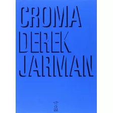 Croma - Derek Jarman