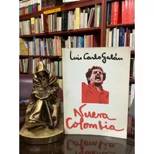 Nueva Colombia - Luis Carlos Galán - Política Colombiana
