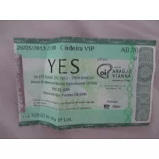 Ingresso: Yes (porto Alegre, 26-05-2013)