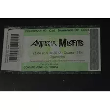 Anthrax Misfits Porto Alegre 2012 Ingresso