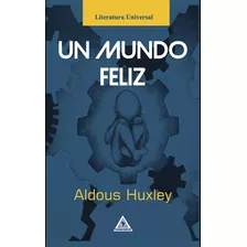 Libro Un Mundo Feliz - Original