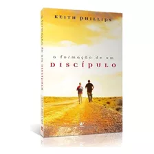 Livro A Formação De Um Discípulo | Keith Phillips