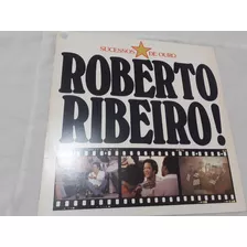 Lp Roberto Ribeiro Sucessos De Ouro 1980 Nunca Tocado