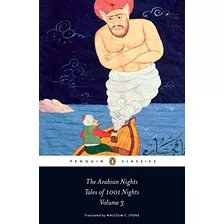 The Arabian Nights: Tales Of 1,001 Nights: Volume 3 De Anonymous Pela Penguin Classics (2010)