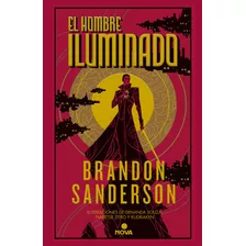 El Hombre Iluminado: No Aplica, De Brandon Sanderson. Serie Novela Secreta, Vol. 4. Editorial Nova, Tapa Blanda, Edición 1 En Español, 2023