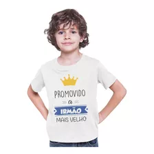 Camiseta Infantil Promovido A Irmão Mais Velho