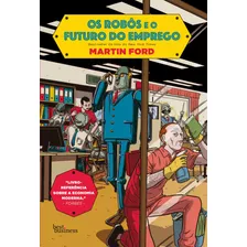 Os Robôs E O Futuro Do Emprego, De Ford, Martin. Editora Best Seller Ltda, Capa Mole Em Português, 2019