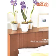 Revista Vivienda Decoración 246 / Camas Dormir Respaldo