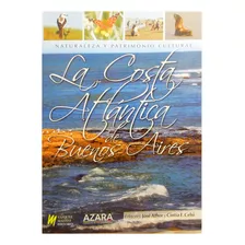 La Costa Atlantica De Buenos Aires Naturaleza Jose Athor