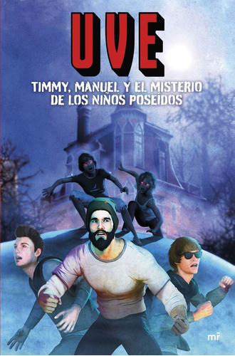 Libro Uve, Timmy, Manuel Y El Misterio De Los Niã¿os Pose...