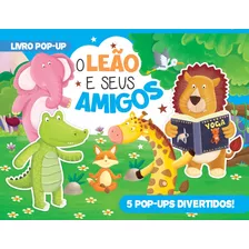 O Leão E Seus Amigos: Pop Up, De On Line A. Série 1, Vol. 1. On Line Editora, Capa Dura, Edição 1 Em Português, 2022