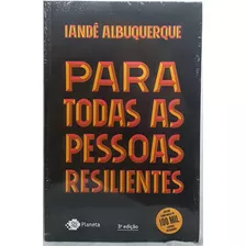 Livro Para Todas As Pessoas Resilientes - Iandê Albuquerque