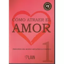 Como Atraer El Amor Lain 