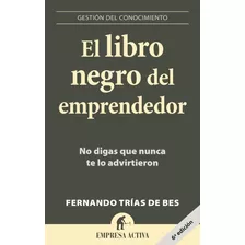 El Libro Negro Del Emprendedor - Nuevo - Original 