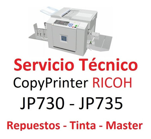 Servicio Técnico  Copyprinter  Ricoh Jp730 Jp735 Jp7 Jp7s