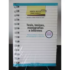 Tesis, Tesinas, Monografías E Informes