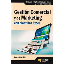 Gestión Comercial Y De Marketing Incluye 40 Plantillas Con E