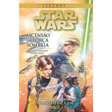 Star Wars Legends: A Trilogia Thrawn 2: A Ascensão Da Força Sombria, De Baron, Mike. Editora Panini Brasil Ltda, Capa Mole Em Português, 2018