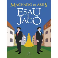 Esaú E Jacó, De Assis, Machado De. Editora Principis, Capa Mole, Edição 1 Em Português, 2023