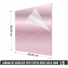 1/8 De Lamina Acrílica Espejo Rose Gold 0.60 Cm X 0.60 Cm