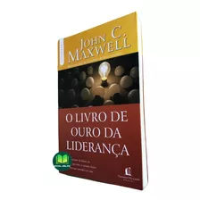 Livro O Livro De Ouro Da Liderança