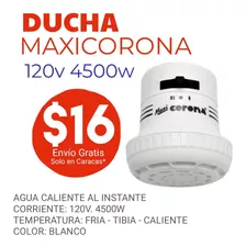 Ducha Electrica Calentador Maxi Corona 110v 120v S/m