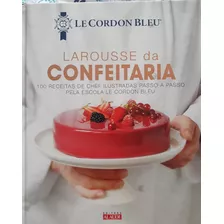  Le Cordon Bleu Larousse Da Confeitaria - Alaude