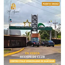 Accion En Venta, Club Italo, Puerto Ordaz