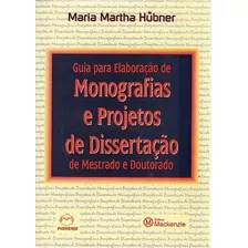 Guia Para Elaboração De Monografias E Pr Hubner, Maria Mart