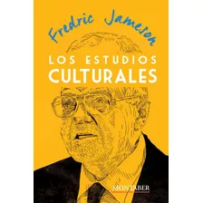 Libro: Los Estudios Culturales. Jameson, Fredric. Marge Book
