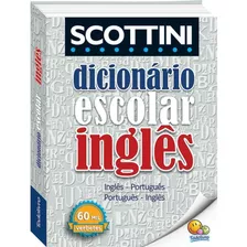 Livro Scottini - Dicionário De Inglês - 60 Mil Verbetes (cap