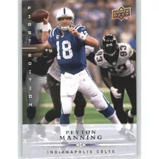 Peyton Manning - Indianapolis Colts - 2008 Upper Deck First 