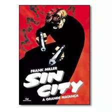 Sin City - A Grande Matanca, De Frank Miller. Editora Devir Em Português