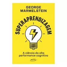 Superaprendizagem, De George Marmelstein. Editora Objetiva, Capa Mole Em Português, 2023