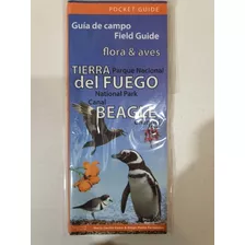 Flora Y Aves Tierra Del Fuego-Guia De Campo