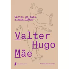 Livro Contos De Cães E Maus Lobos