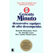 Livro Gerente-minuto Desenvolve Equipes De Alto Desempenho