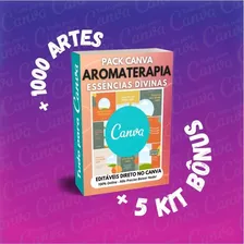 Pack Canva - Aromaterapia Essências Divinas +bônus+1000artes