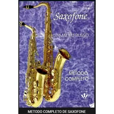 Método Completo Saxofone - Amadeu Russo